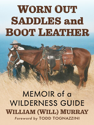 cover image of Worn Out Saddles and Boot Leather